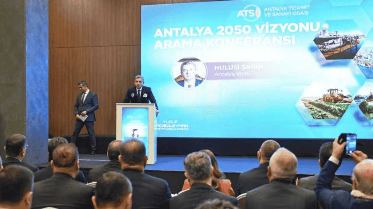 ANTALYA 2050 VİZYONU ARAMA KONFERANSI BAŞLADI